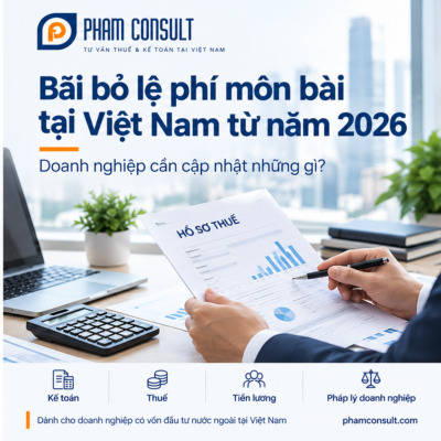 Bãi bỏ lệ phí môn bài từ năm 2026 tại Việt Nam – chuyên viên kế toán kiểm tra hồ sơ thuế và chứng từ doanh nghiệp
